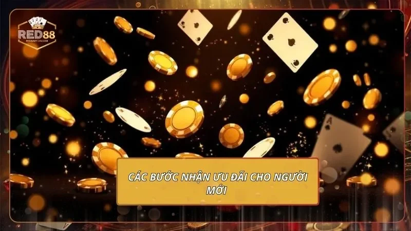 Các bước nhận ưu đãi cho người mới 