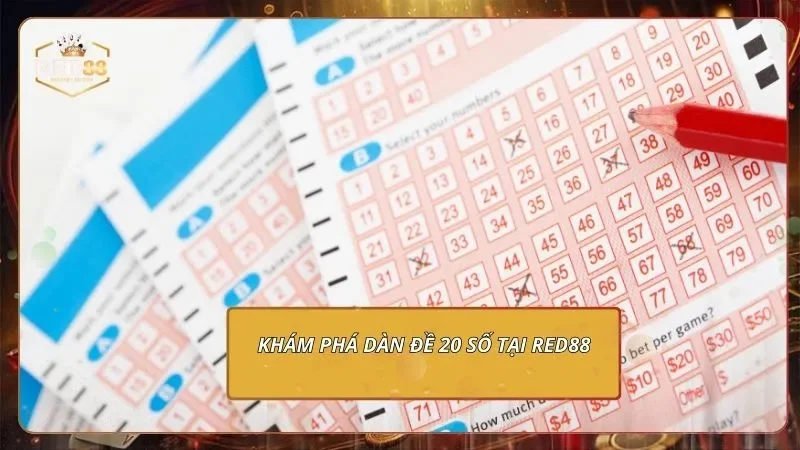 Khám phá dàn đề 20 số tại RED88