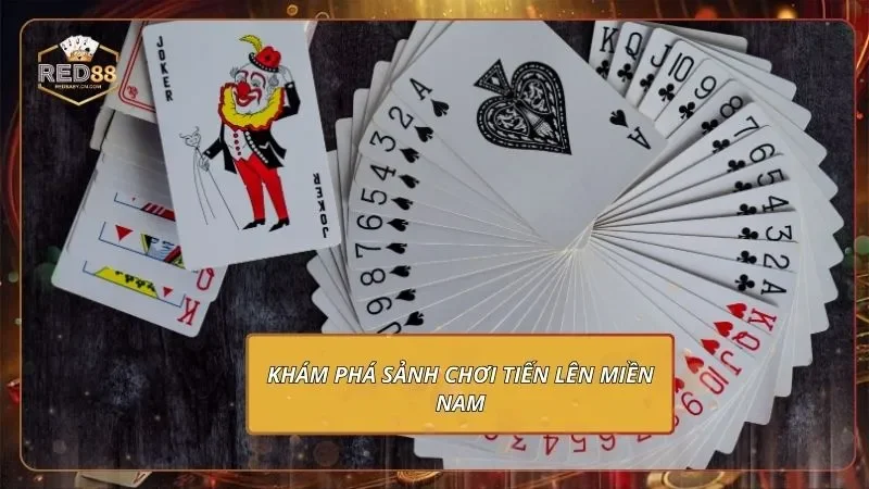 Khám phá sảnh chơi Tiến lên miền Nam