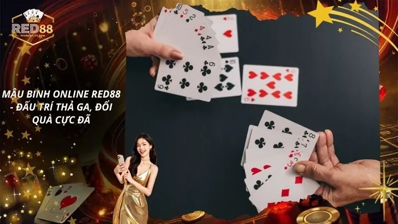 Mậu Binh Online RED88 – Đấu Trí Thả Ga, Đổi Quà Cực Đã