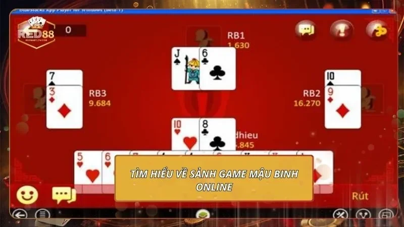 Tìm hiểu về sảnh game mậu binh online